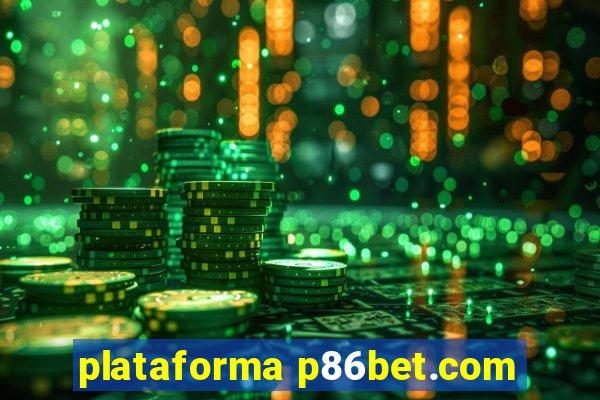 plataforma p86bet.com